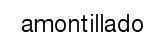 Amontillado