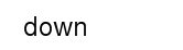 Down